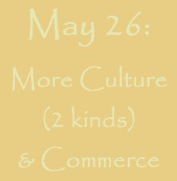 Mary 26: More Culture & Commerce